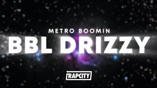 Metro Boomin - BBL Drizzy Lyrics Drake Diss