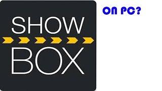 How To Download Showbox On PC Works 100%