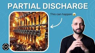 Partial Discharge PD Explained  TheElectricalGuy