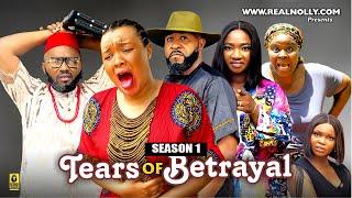 TEARS OF BETRAYAL SEASON 1{NEW TRENDING MOVIE}-2024LATEST NIGERIAN NOLLYWOOD MOVIE