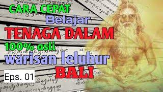 ️Cara Belajar Ilmu Tenaga Dalam Asli Warisan Leluhur Bali eps. 01 #internesia #spiritual #hindu