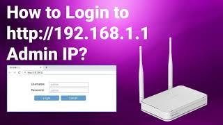 How to Login to http192.168.1.1 Admin IP?