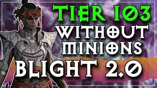 Blight 2.0 is Clearing Pit Tier 130 After the Mid season Patch  Updated Build Guide and New Tech