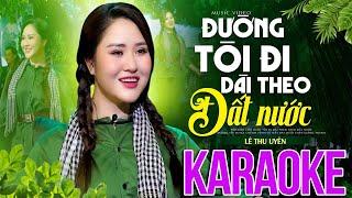 KARAOKE Đường Tôi Đi Dài Theo Đất Nước - Lê Thu Uyên