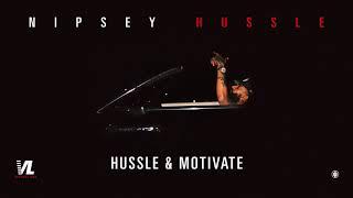 Hussle & Motivate - Nipsey Hussle Victory Lap Official Audio