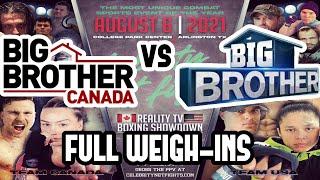 Big Brother Canada Vs Big Brother USA - BOXING WEIGH INS