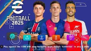 eFOOTBALL PES 2025 PPSSPP CAMERA PS5 ANDROID OFFLINE NEW KITS 202425 REAL FACES & LATEST TRANSFERS