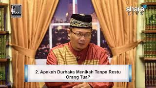 Apakah Durhaka Menikah Tanpa Restu Orang Tua? - Ustadz Ahmad Sarwat Lc. MA.