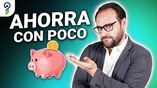 Cómo ahorrar si tienes POCO dinero