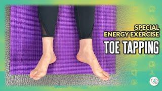 Deep Meditation and Recharge with Toe Tapping  Body & Brain Special Energy Exercises