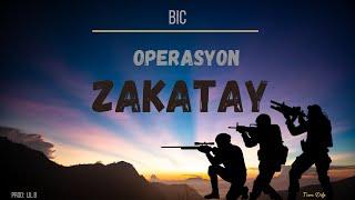 BIC - Operasyon zakatay