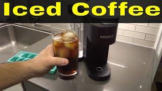 Keurig K Supreme-How To Make Iced Coffee Easily-Step By Step Tutorial