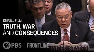 Truth War and Consequences full documentary  FRONTLINE