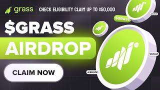 Crypto Airdrop  Grass Airdrop Claim Up To 50000$