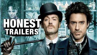 Honest Trailers  Sherlock Holmes 2009 & Game of Shadows