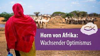 Horn von Afrika Wachsender Optimismus