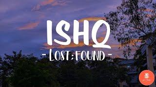 Ishq - LostFound  Faheem Abdullah  Rauhan Malik