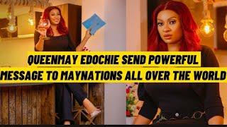 QUEENMAY EDOCHIE SEND POWERFUL MESSAGE TO MAYNATIONS ALL OVER THE WORLD