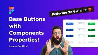 Base Components with Component Properties in Figma