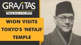 Gravitas The legacy of Subhash Chandra Bose in Japan