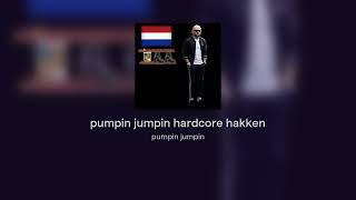 pumpin jumpin hardcore hakken