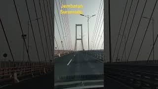 JEMBATAN SURAMADU #jembatancinta #jembatannusantara #suramadu