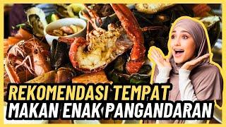 REKOMENDASI TEMPAT MAKAN ENAK PANGANDARAN