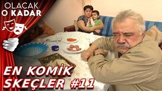 Olacak O Kadar  En Komik Skeçler #11