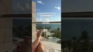 Adults All Inclusive Resort Review and Comparison  Cancun Mexico #cancun #travel #allinclusive