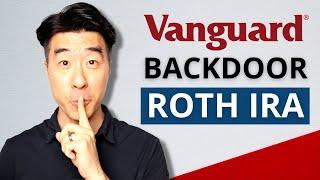 Vanguard Backdoor Roth IRA 2022  Step By Step Guide