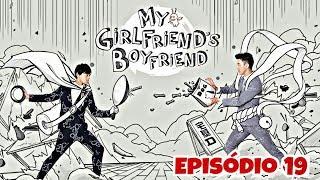 MY GIRFRIEND´S BOYFRIEND 2° TEMPORADA - EPISÓDIO 19 LEGENDADO PT BR