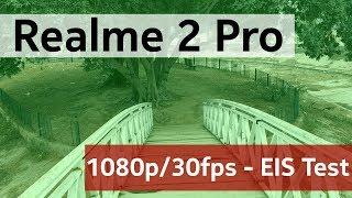 Realme 2 Pro - Camera Sample 1080p30fps EIS