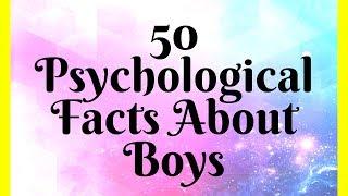 50 Psychological Facts About Boys