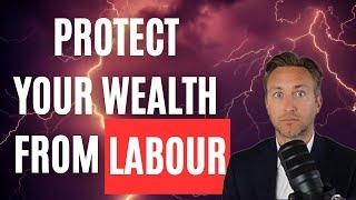 How to protect your wealth from the new Labour government