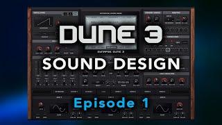 DUNE 3 Sound Design Tutorial Episode 1 Layers