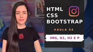 Inserindo tags img p e h1 no perfil do Instagram com HTML CSS e Bootstrap #Aula04