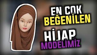 EN ÇOK BEĞENİLEN HİJAB MODELİMİZ