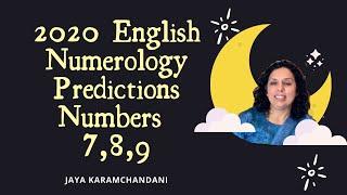 DOB 789 Numerology Predictions for 2020 by Jaya Karamchandani