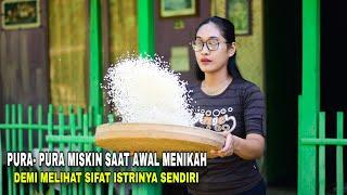 AWALNYA PURA MISKIN SAAT PERTAMA KALI MENIKAH NAMUN ENDINGNYA BIKIN ISTRI SYOK SAAT TAHU TERNYATA