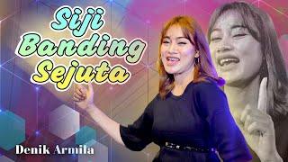 SIJI BANDING SEJUTA  Denik Armila    Original Video