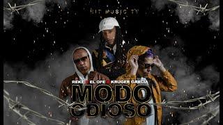 Modo Odioso - El Ofe X Kruger Garcia Ft @Reke1s Video Oficial