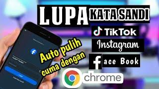 LUPA Kata Sandi Sosmed? Cara melihat Kata Sandi Yang Lupa lewat chrome