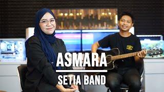 ASMARA - SETIA BAND LIVE COVER INDAH YASTAMI