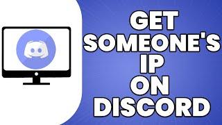 How To Get Someones IP On Discord 2023