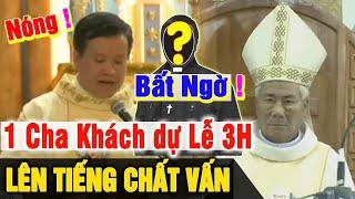 Tin NÓNG Bất Ngờ 1 Linh Mục Tham Dự Lễ Truyền Chức Linh Mục Hồ Hữu Hòa Lên TiếngChất Vấn Đức Cha