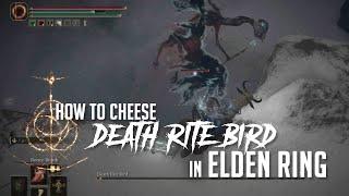 How to Cheese Death Rite Bird at Consecrated Snowfield in Elden Ring Easy Kill