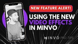 How to Use Minvos New Video Effects Features