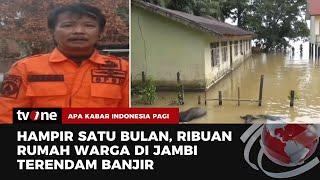 Akibat Cuaca Ekstrem Ribuan Rumah di Jambi Terendam Banjir Nyaris 1 Bulan  AKIP tvOne