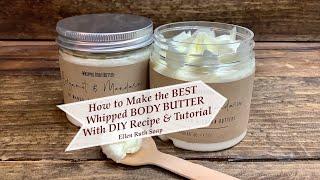 DIY How to Make the BEST non-greasy Triple Butter Luxurious Whipped BODY BUTTER  Ellen Ruth Soap