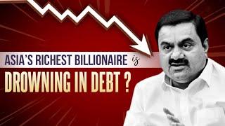 How ADANIs GeniusRISKY DEBT STRATEGY fuelled the SUPERFAST expansion of ADANI Group?  Case study